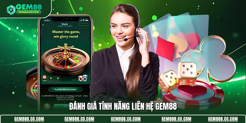 Đánh giá tính năng liên hệ Gem88