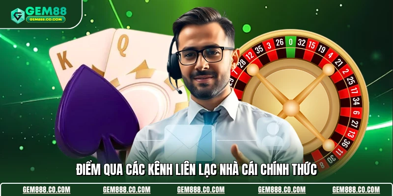 Điểm qua các kênh liên lạc nhà cái chính thức
