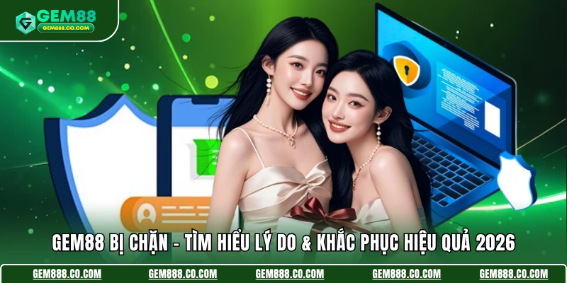 Gem88 Bị Chặn