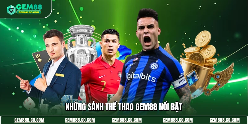Những sảnh thể thao Gem88 nổi bật