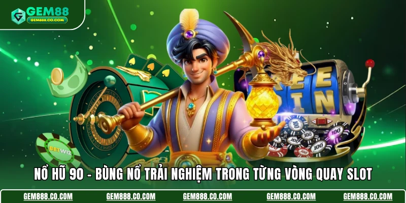 Nổ Hũ 90